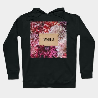 Manifest Hoodie